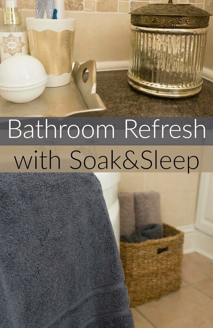 Bathroom Refresh with accessories from Soak&Sleep